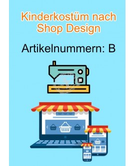 Kinderkostüm nach Shop Design mit Artikelnummern "B"